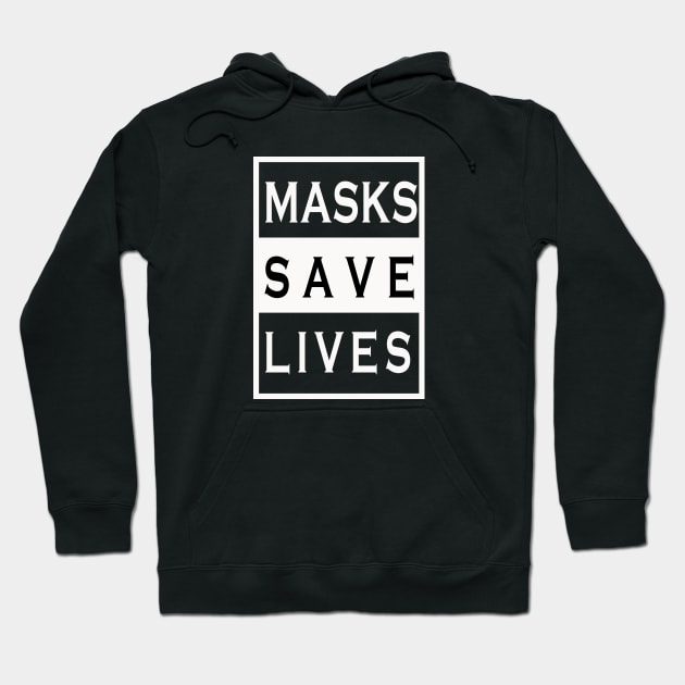 MASKS SAVE LIVES Hoodie by adil shop